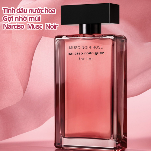 Tinh dầu nước hoa Narciso Musc Noir nữ