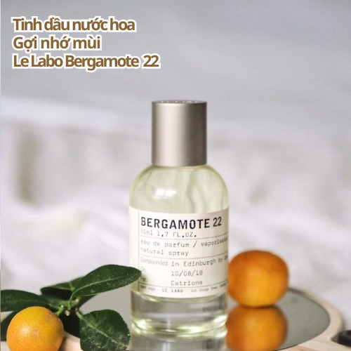 Tinh dầu nước hoa LeLabo Bergamote22