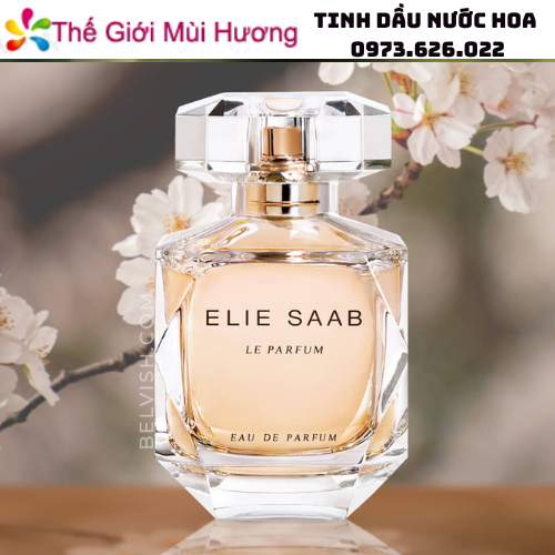 Tinh dầu nước hoa Elie Saab Le Parfum EDP