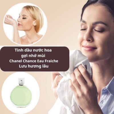 Tinh dầu Chanel Chance Eau Fraiche
