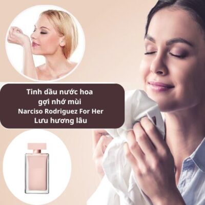 Tinh dầu Narciso Rodriguez For Her