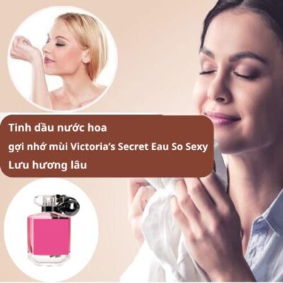 Tinh dầu VictoriaSecret Eau So Sexy